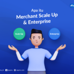 Perbedaan Merchant Scale Up & Merchant Enterprise