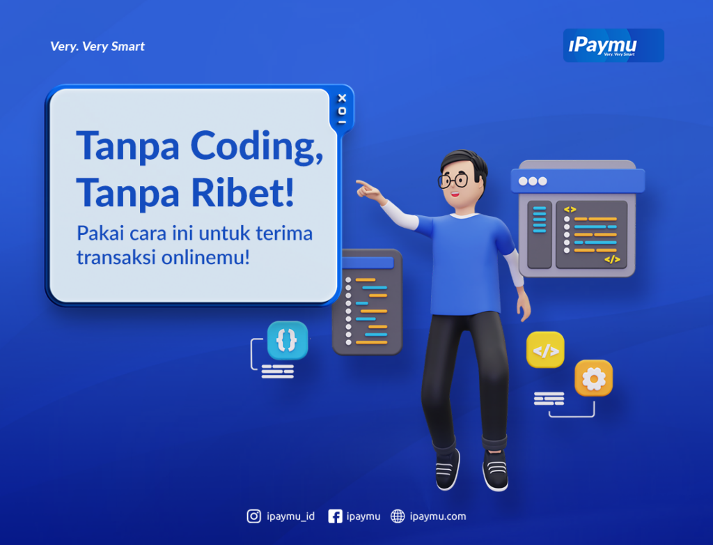 Tanpa coding, tanpa ribet! Pakai cara ini untuk terima transaksi ...