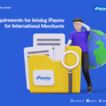 Requirements for Joining iPaymu for International Merchants