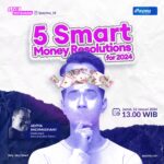 #iPaymuTalk, 5 Smart Money Resolution for 2024 w/ Aditya Rachmadhany