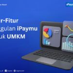 Mengenal Fitur-Fitur Unggulan iPaymu untuk UMKM