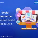 Social Commerce: Strategi UMKM Tingkatkan Penjualan di Media Sosial