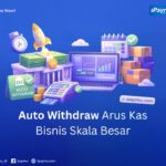auto-withdraw-arus-kas-bisnis-skala-besar