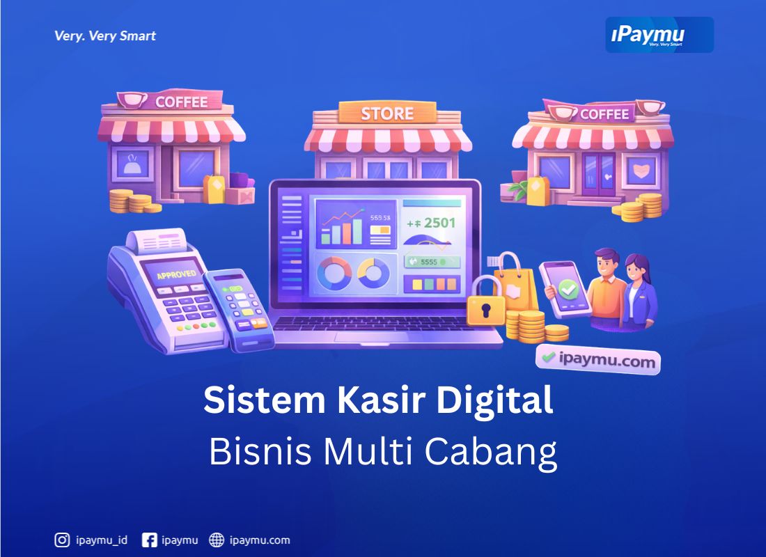 sistem kasir digital bisnis multi cabang