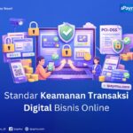 standar keamanan transaksi digital untuk bisnis online