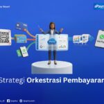 Strategi Orkestrasi Pembayaran