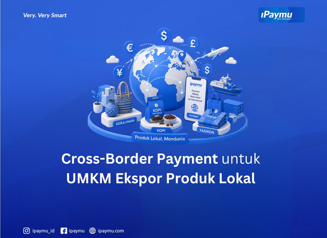 Cross-border payment untuk UMKM ekspor produk lokal