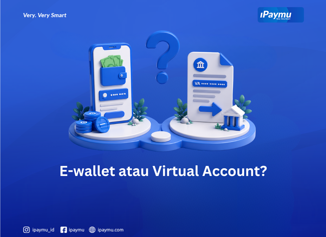 E-wallet atau Virtual Account untuk merchant