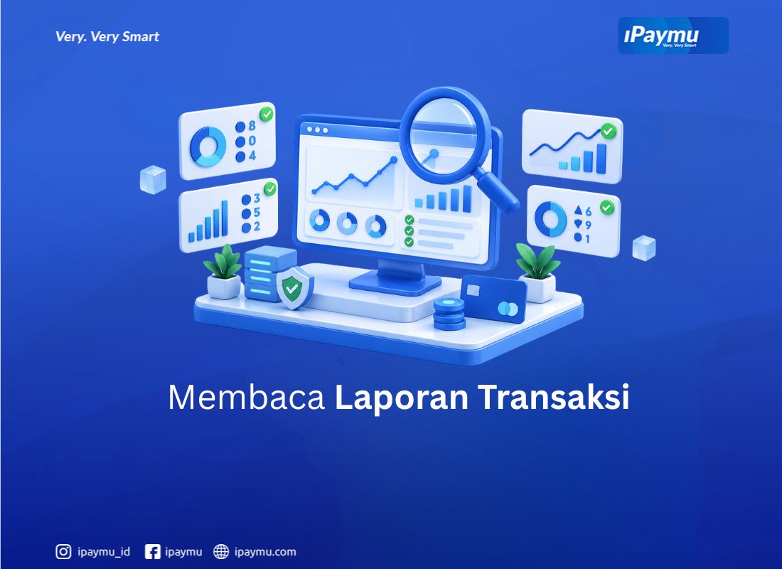 Cara membaca laporan transaksi iPaymu untuk evaluasi performa bisnis
